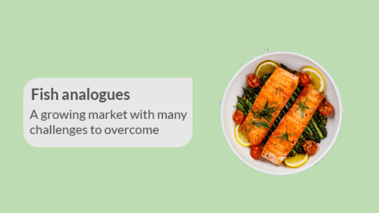 Fish analogues : a growing market with challenges to overcome